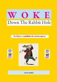 WOKE-Down the Rabbit Hole 🐇